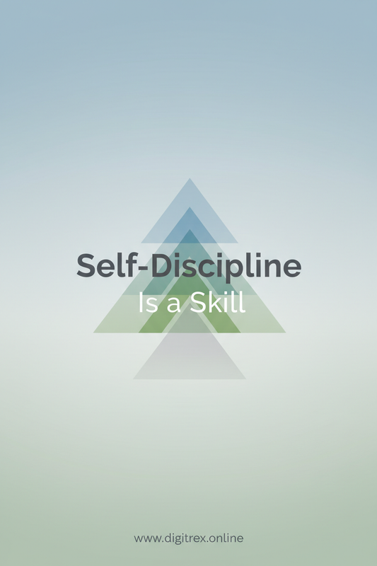 Minimalist ebook cover for “Self-Discipline Is a Skill”, calm colors, no people.
Add www.digitrex.online
 at bottom.